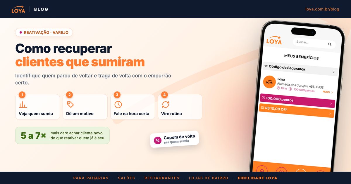 Guia de reativação de clientes que sumiram: ver quem parou de aparecer, dar um motivo, falar na hora certa e virar rotina, com o dado de que achar cliente novo custa de 5 a 7 vezes mais